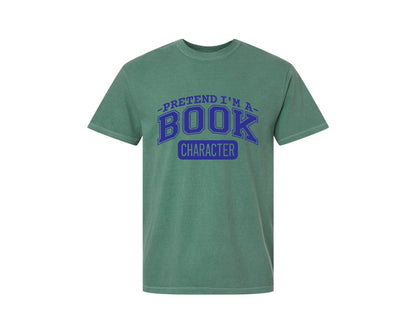 brand:Comfort Colors|color:Light Green|Pretend Im A Book Character Book Lover 2 Graphic T-Shirt