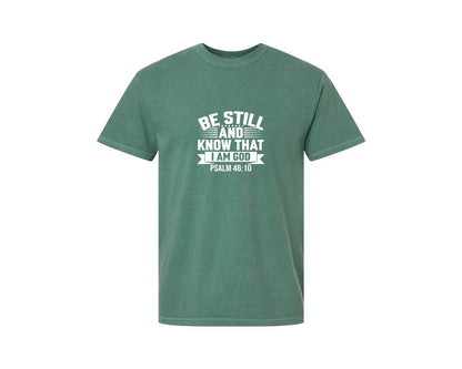 brand:Comfort Colors|color:Light Green|Be Still And Know That I Am God Psalm 7 Graphic T-Shirt