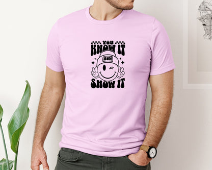 brand:Bella Canvas|color:Lilac|You Know It Now Show It 2 Graphic T-Shirt