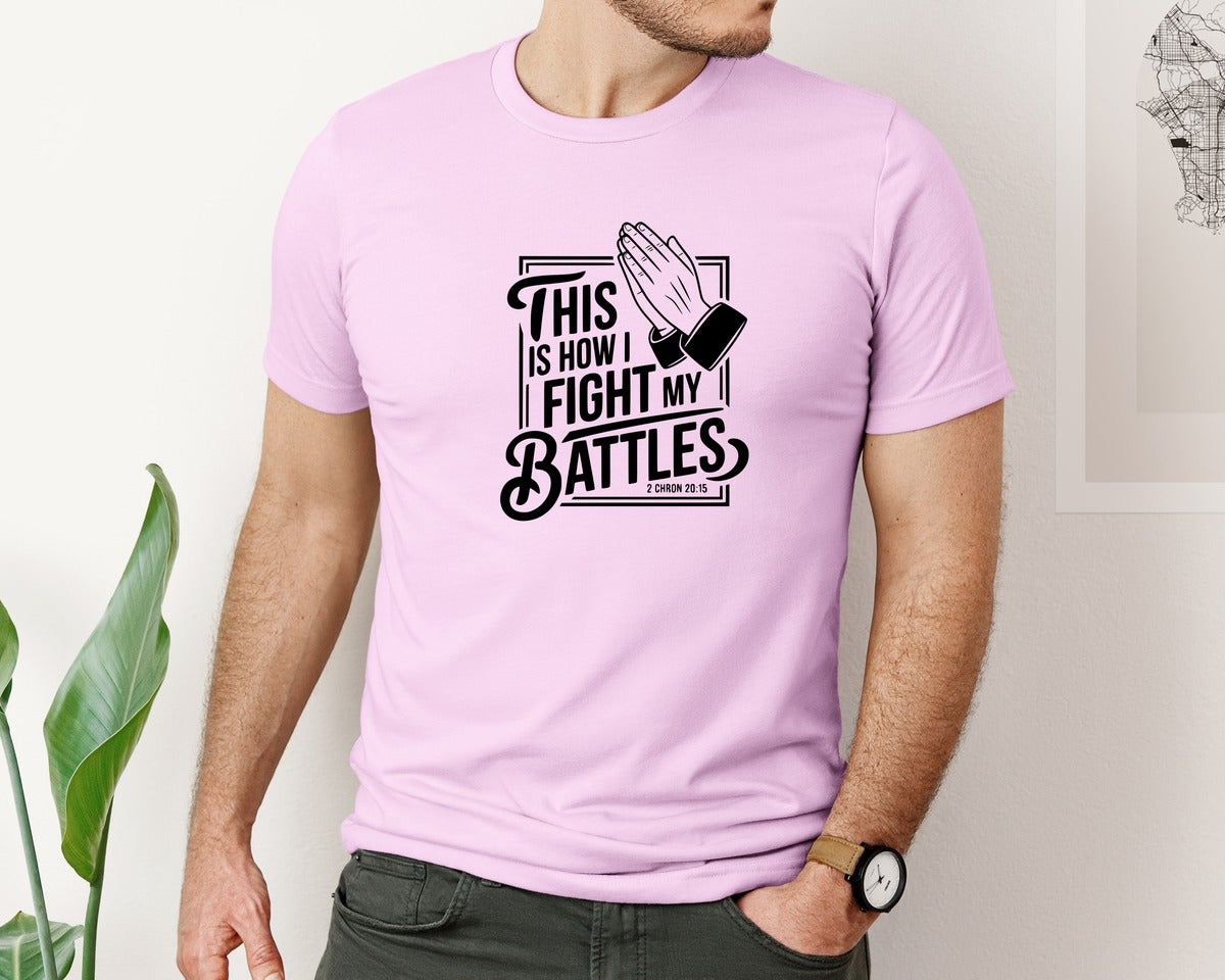 brand:Bella Canvas|color:Lilac|This Is How I Fight My Battles 2 Chron 2 Graphic T-Shirt