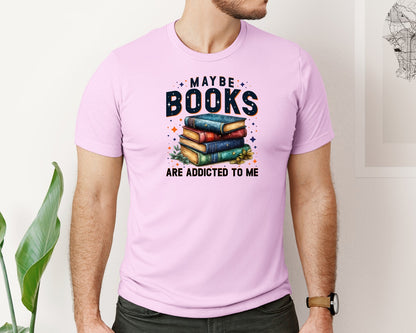 brand:Bella Canvas|color:Lilac|Maybe Books Are Addicted To Me 6 Graphic T-Shirt