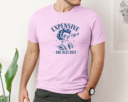 brand:Bella Canvas|color:Lilac|Expensive Difficult And Talks Back D 4 Graphic T-Shirt