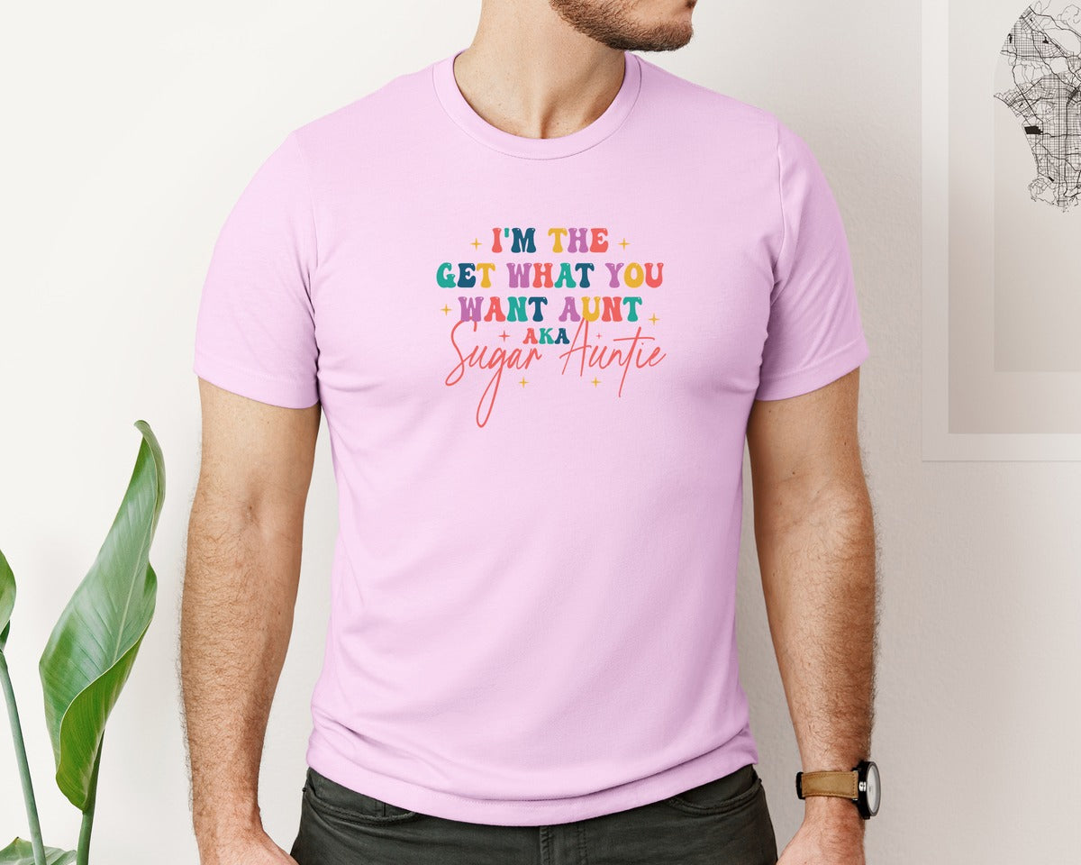brand:Bella Canvas|color:Lilac|Sugar Auntie Im The Get What Graphic T-Shirt