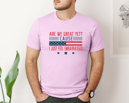 brand:Bella Canvas|color:Lilac|Are We Great Yet Cause I Just Feel Embar Graphic T-Shirt