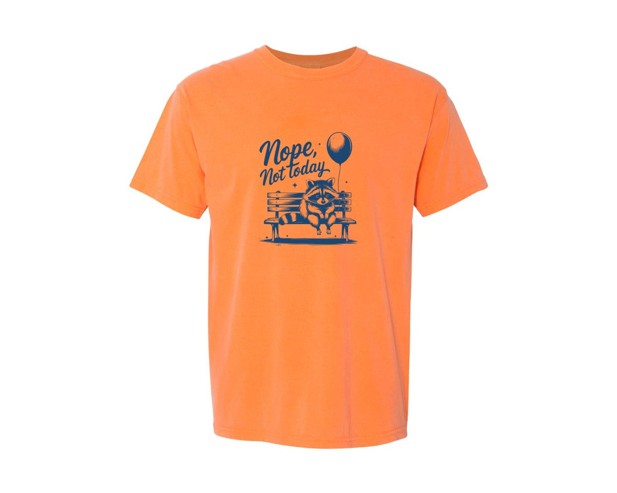 brand:Comfort Colors|color:Melon|Nope Not Today Design 47 Graphic T-Shirt