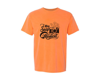 brand:Comfort Colors|color:Melon|I May Snap At Any Moment T Shirt Des Graphic T-Shirt