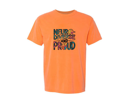 brand:Comfort Colors|color:Melon|Neuro Diverse And Proud Autism Shirt Graphic T-Shirt