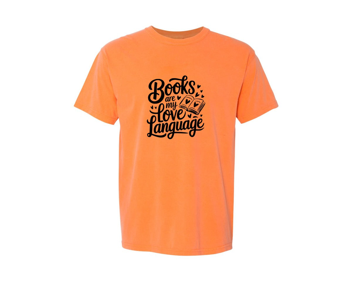 brand:Comfort Colors|color:Melon|Books Are My Love Language T Shirt Desig Graphic T-Shirt