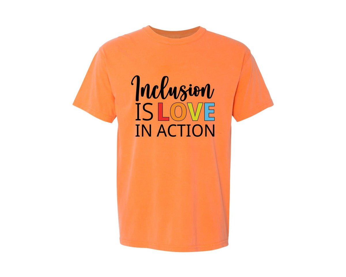 brand:Comfort Colors|color:Melon|Inclusion Is Love In Action T Shirt Graphic T-Shirt