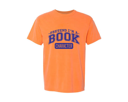 brand:Comfort Colors|color:Melon|Pretend Im A Book Character Book Lover 2 Graphic T-Shirt