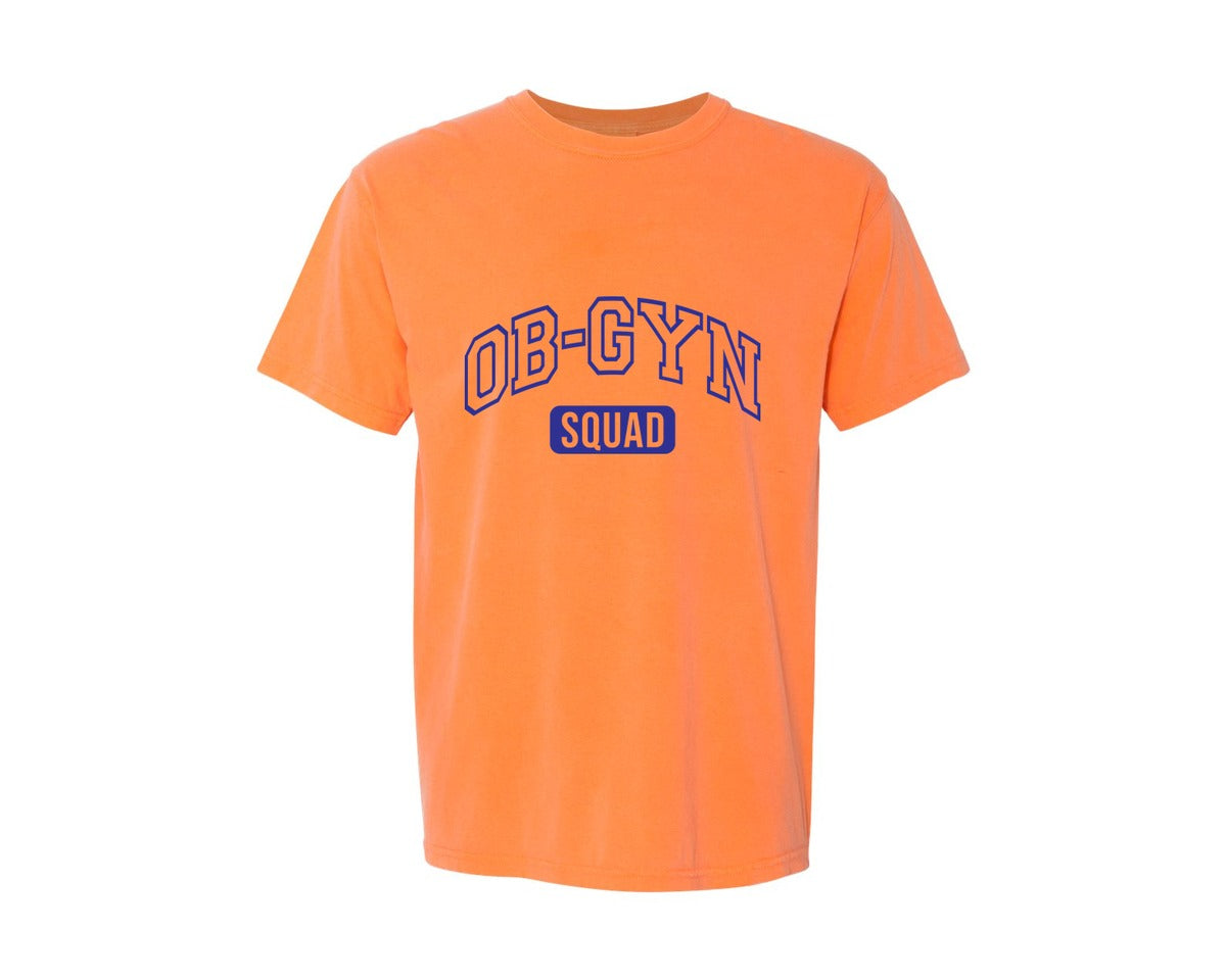 brand:Comfort Colors|color:Melon|Ob Gyn Onc Squad At Your Cervix Graphic T-Shirt