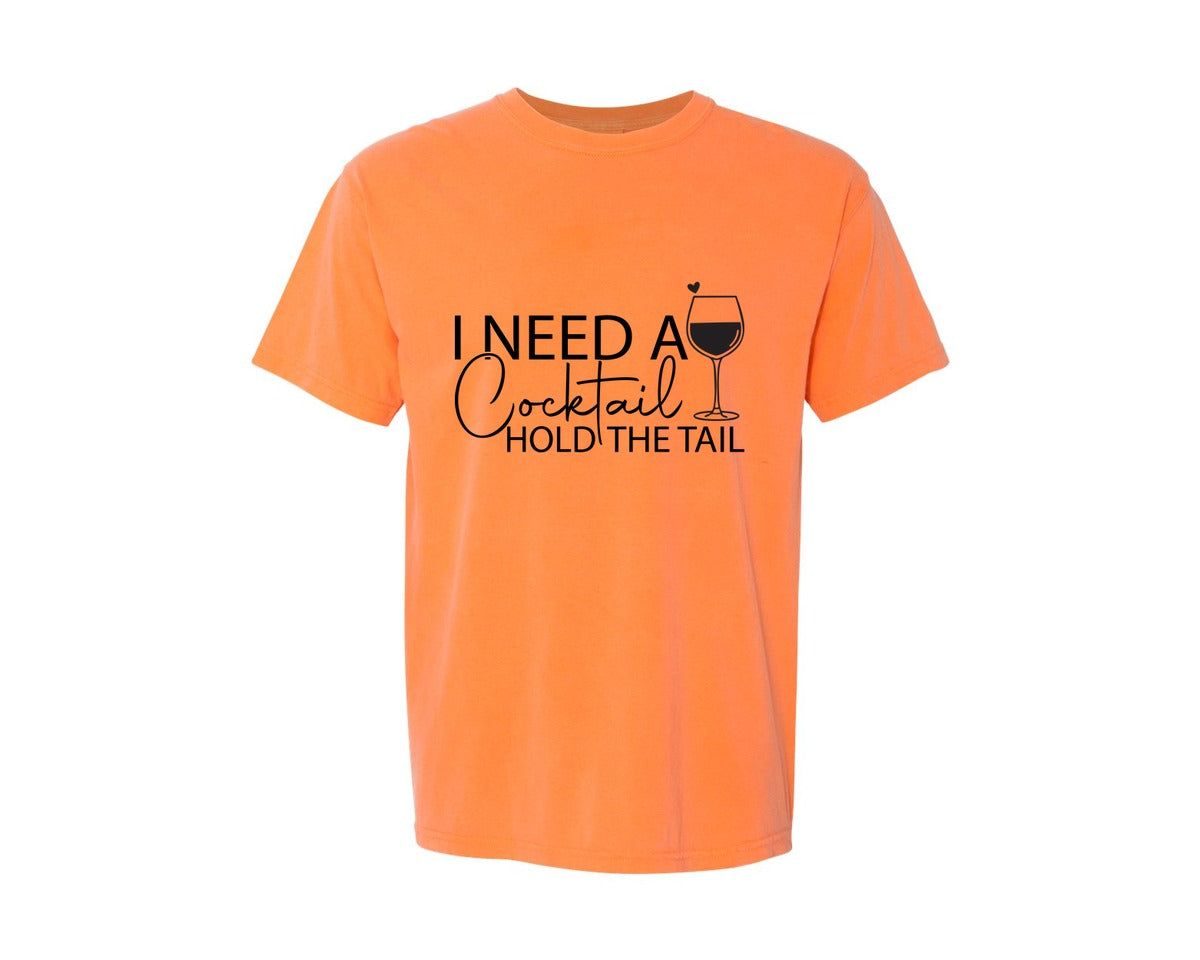 brand:Comfort Colors|color:Melon|I Need A Cocktail Hold The Tail 2 Graphic T-Shirt
