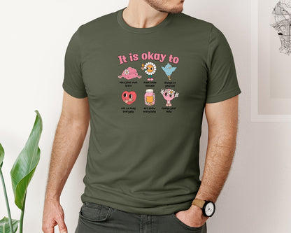 brand:Bella Canvas|color:Military Green|Its Okay To Always Be Yourself Graphic T-Shirt