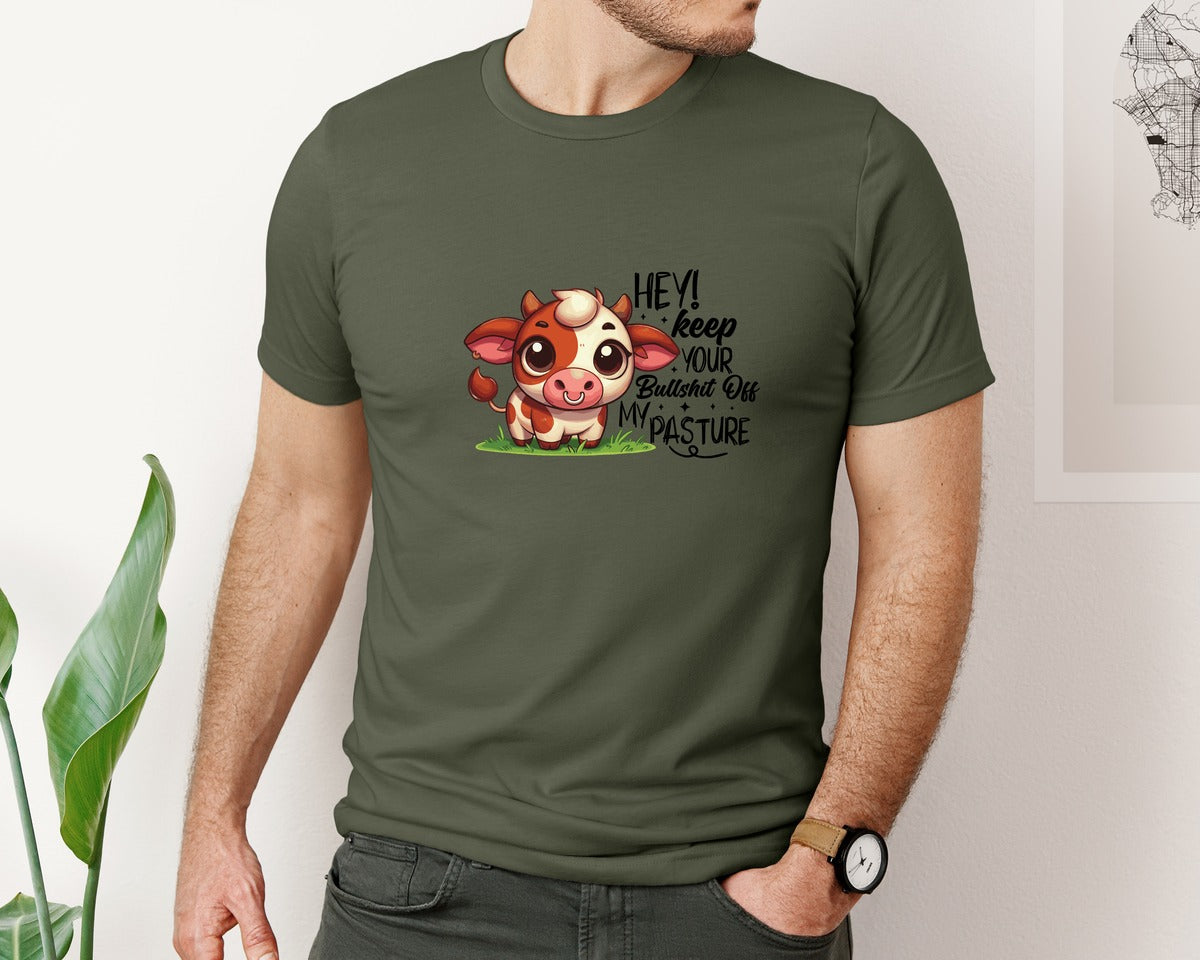 brand:Bella Canvas|color:Military Green|Funny Cow Hey Keep Your Bullshit Graphic T-Shirt