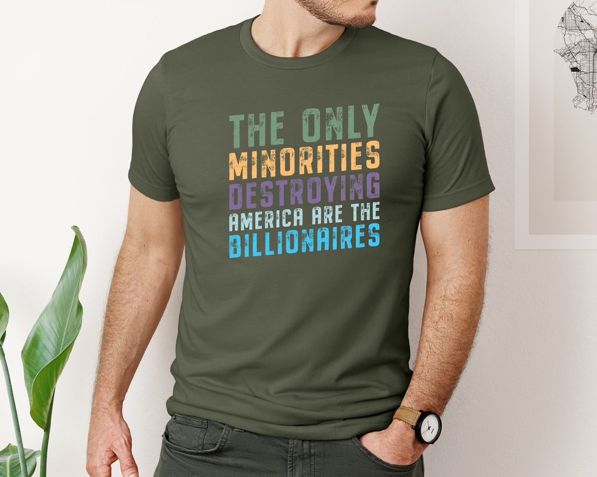 brand:Bella Canvas|color:Military Green|The Only Minorities Destroying America F Graphic T-Shirt