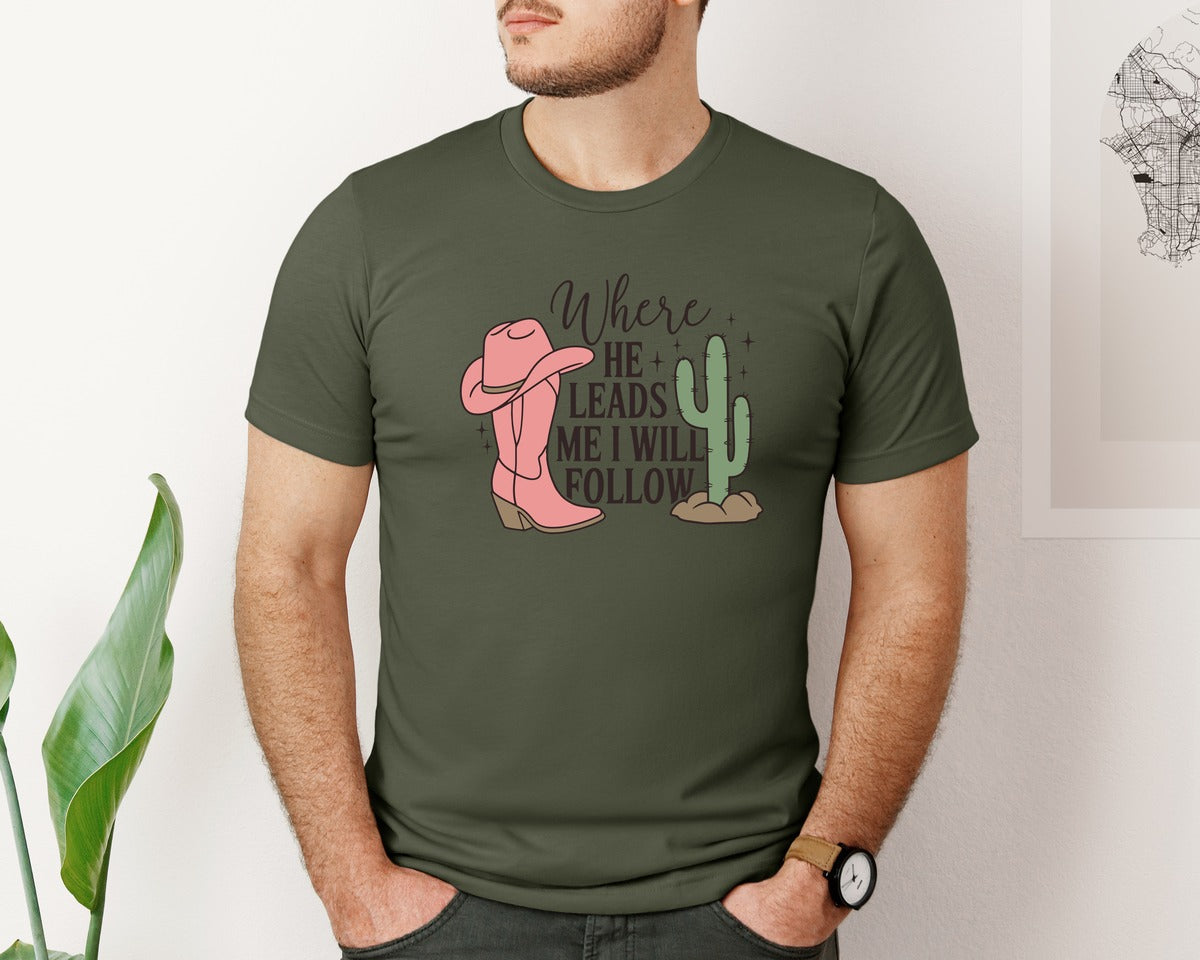 brand:Bella Canvas|color:Military Green|Where He Leads Me I Will Follow Graphic T-Shirt