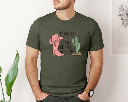 brand:Bella Canvas|color:Military Green|Where He Leads Me I Will Follow Graphic T-Shirt
