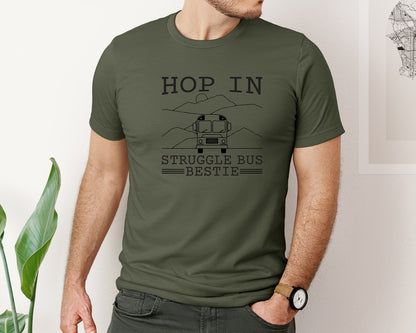 brand:Bella Canvas|color:Military Green|Hop In Bestie Sweatshirt Struggle Bus Graphic T-Shirt