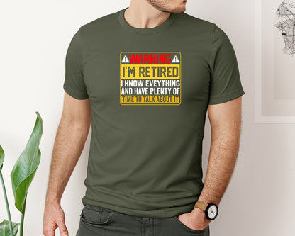 brand:Bella Canvas|color:Military Green|Warning Im Retired Career T Shirt Graphic T-Shirt