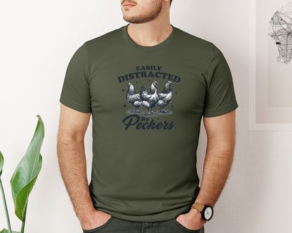 brand:Bella Canvas|color:Military Green|Funny Easily Distracted By Peckers Shirt Graphic T-Shirt
