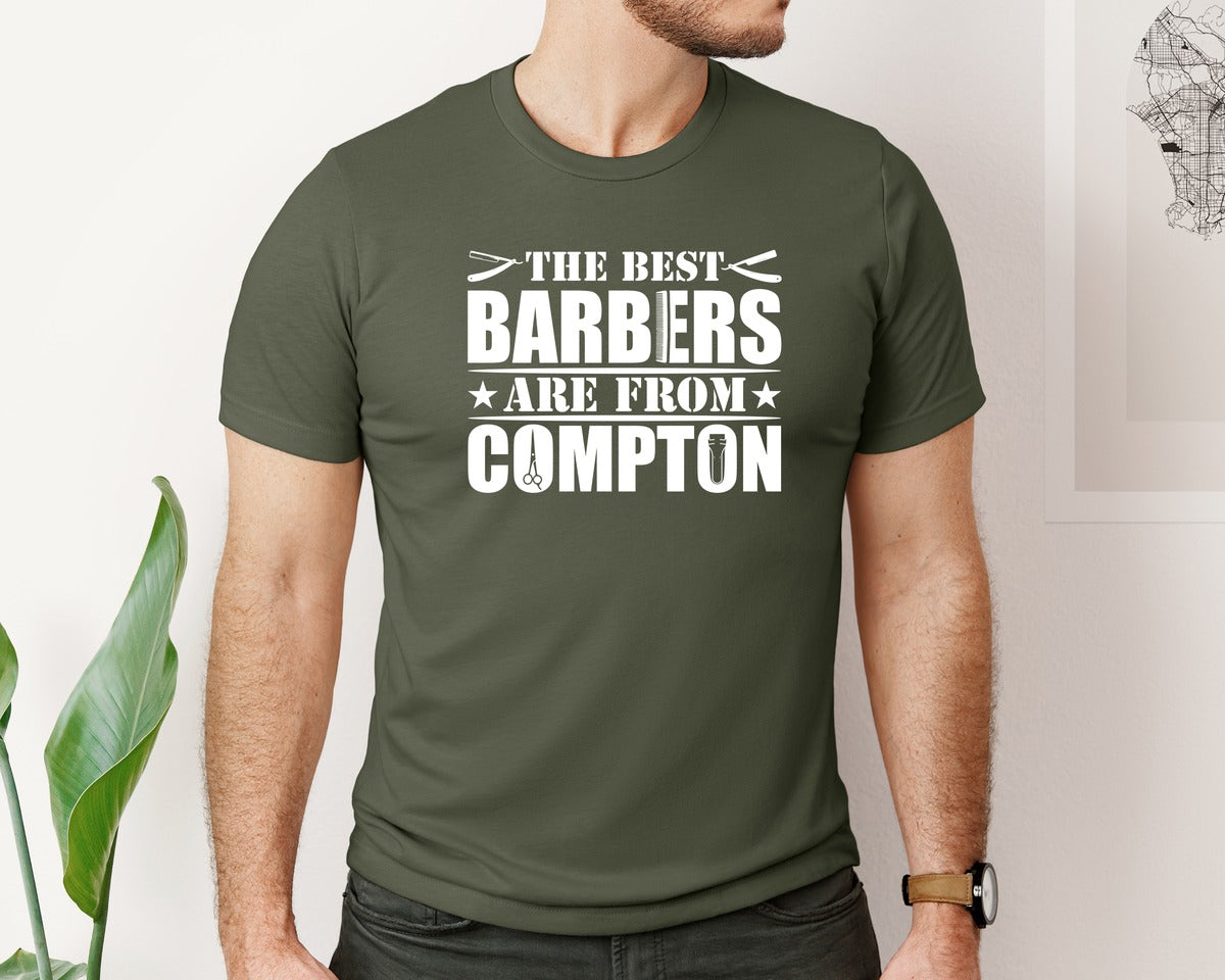 brand:Bella Canvas|color:Military Green|The Best Barber Are From Compton Tshirt Graphic T-Shirt