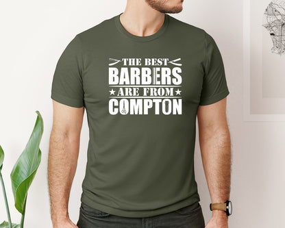brand:Bella Canvas|color:Military Green|The Best Barber Are From Compton Tshirt Graphic T-Shirt