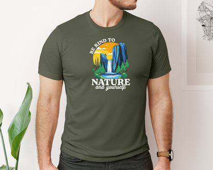 brand:Bella Canvas|color:Military Green|Be Kind To Nature And Yourself Graphic T-Shirt