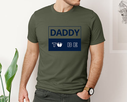 brand:Bella Canvas|color:Military Green|Daddy To Be Pregnancy Announcement 2 Graphic T-Shirt
