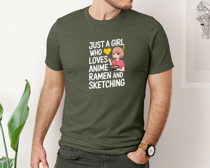 brand:Bella Canvas|color:Military Green|Just A Girl Who Loves Anime Ramen And 2 Graphic T-Shirt