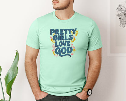 brand:Bella Canvas|color:Mint|Pretty Girls Love God Christian 3 Graphic T-Shirt