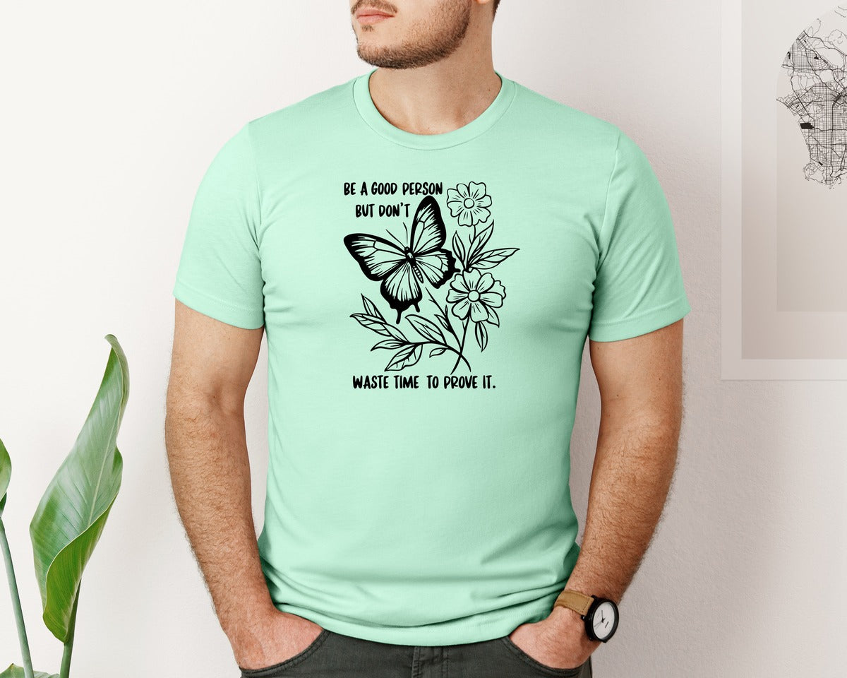 brand:Bella Canvas|color:Mint|Be A Good Person Self Love Graphic T-Shirt