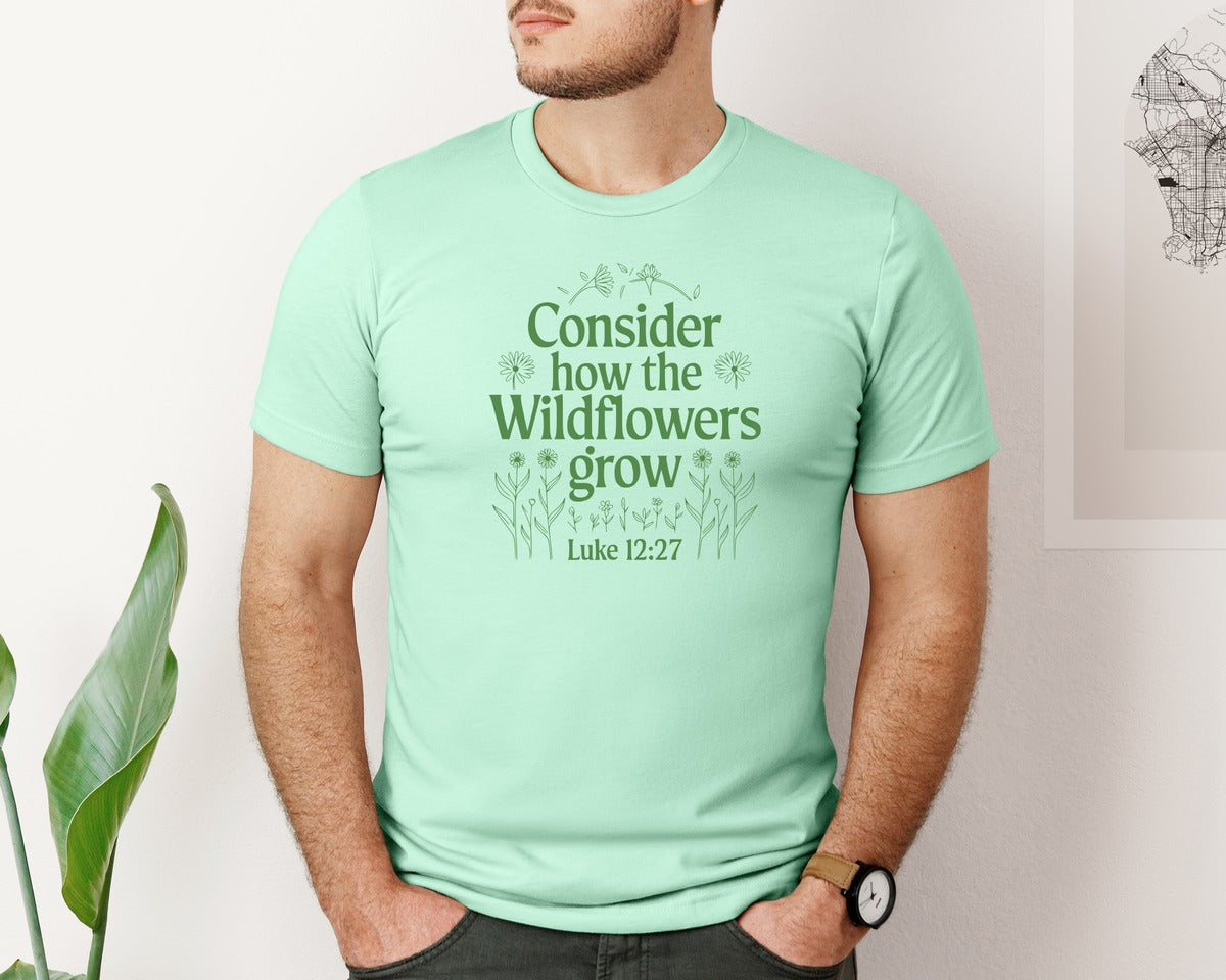 brand:Bella Canvas|color:Mint|Consider How The Wildflowers Grow Luke 1 4 Graphic T-Shirt