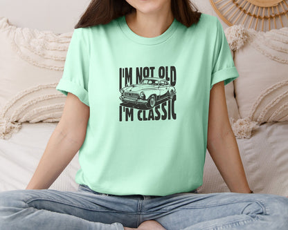 brand:Bella Canvas|color:Mint|Im Not Old Im Classic Vintage Car 3 Graphic T-Shirt