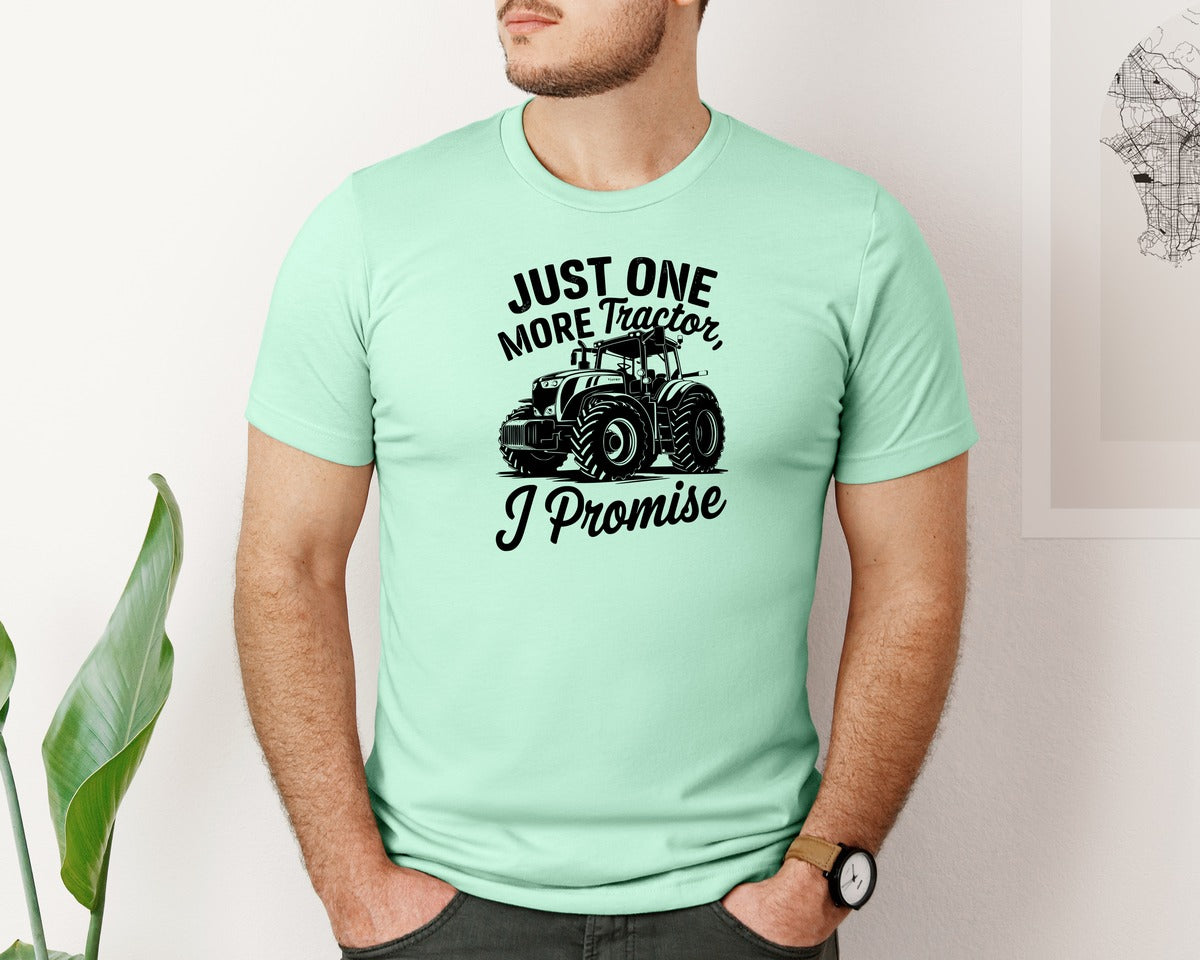 brand:Bella Canvas|color:Mint|Just One More Tractor I Promise T Sh Graphic T-Shirt