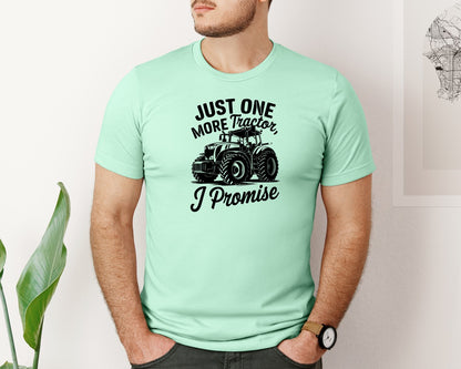 brand:Bella Canvas|color:Mint|Just One More Tractor I Promise T Sh Graphic T-Shirt