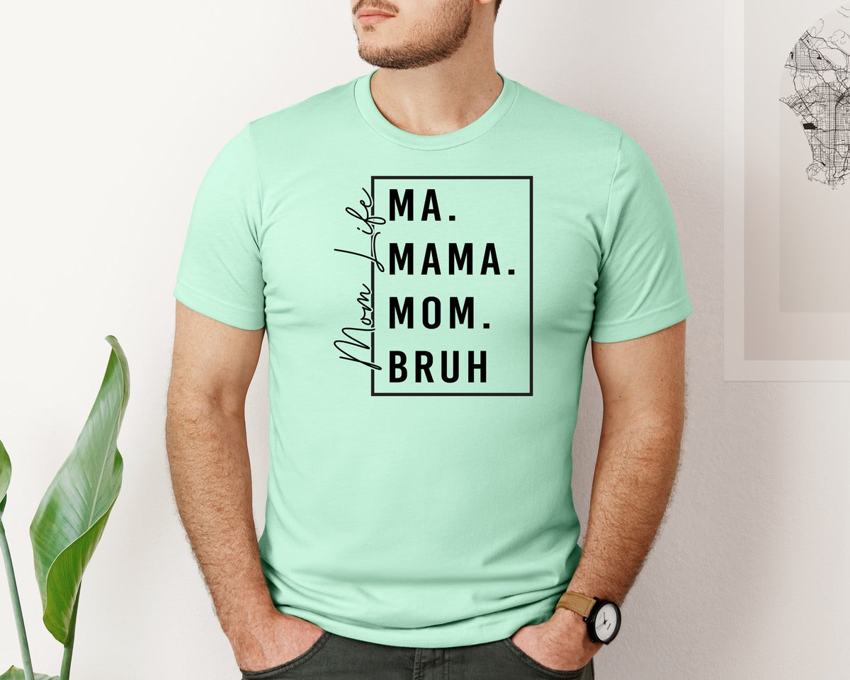 brand:Bella Canvas|color:Mint|Mama Mommy Mom Bruh Funny Mom 12 Graphic T-Shirt