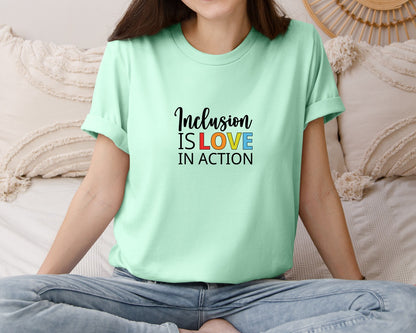 brand:Bella Canvas|color:Mint|Inclusion Is Love In Action T Shirt Graphic T-Shirt
