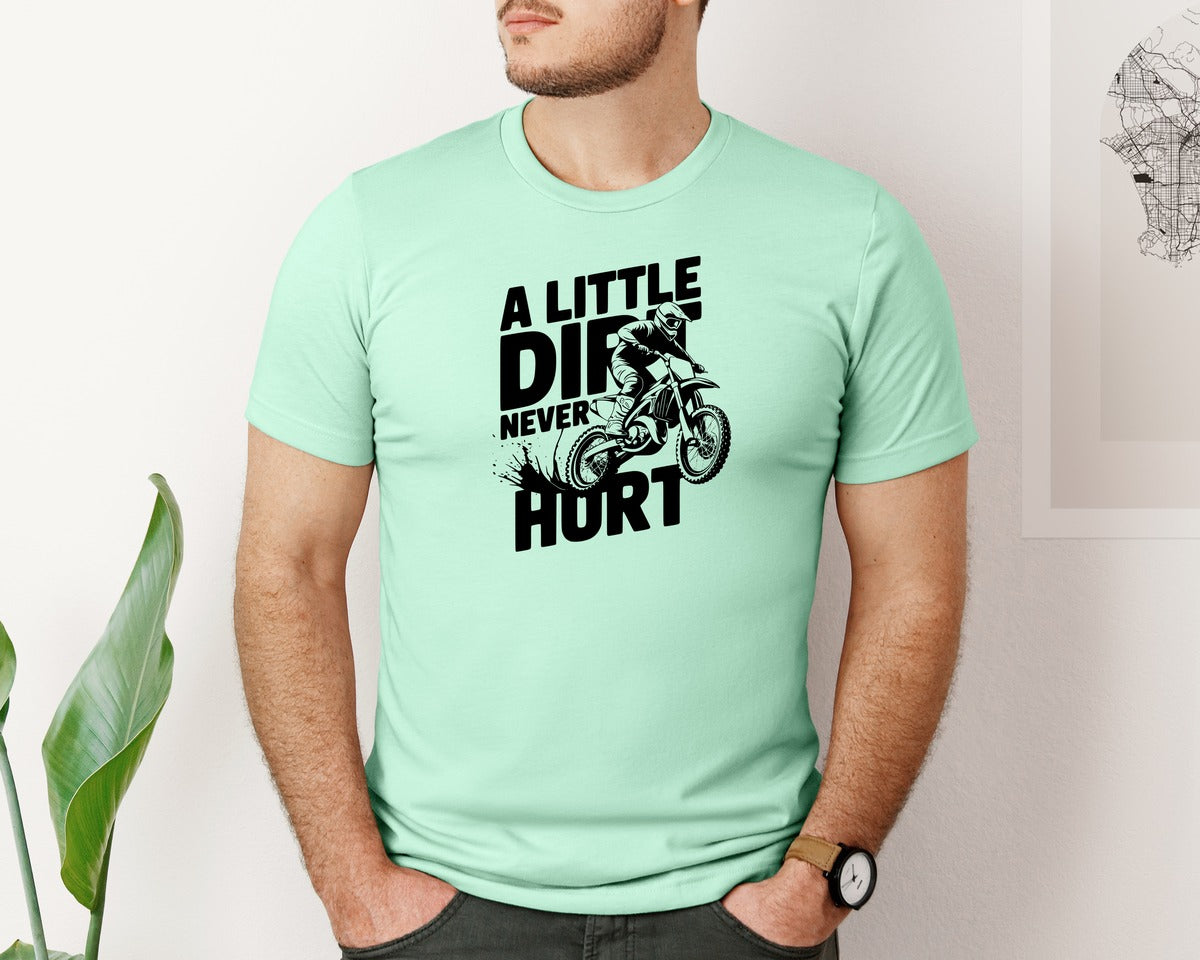 brand:Bella Canvas|color:Mint|A Little Dirt Never Hurt T Shirt Des Graphic T-Shirt