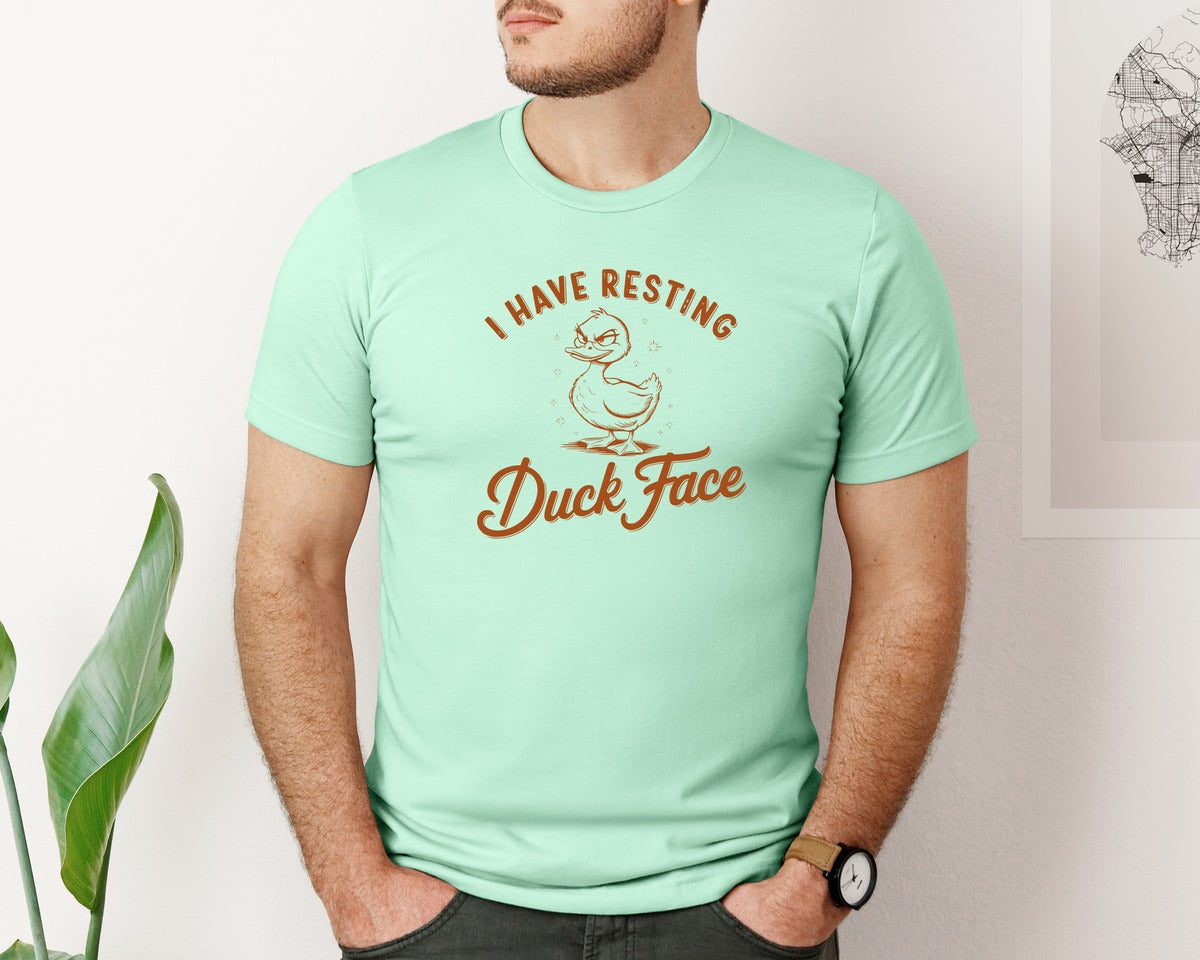 brand:Bella Canvas|color:Mint|I Have Resting Duck Face Design Graphic T-Shirt