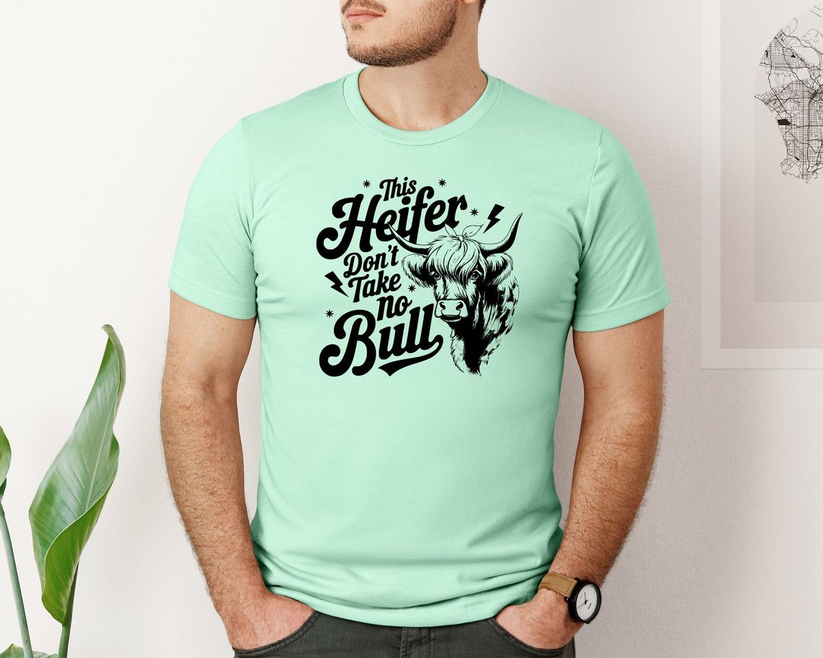 brand:Bella Canvas|color:Mint|This Heifer Don T Take No Bull T Shi Graphic T-Shirt