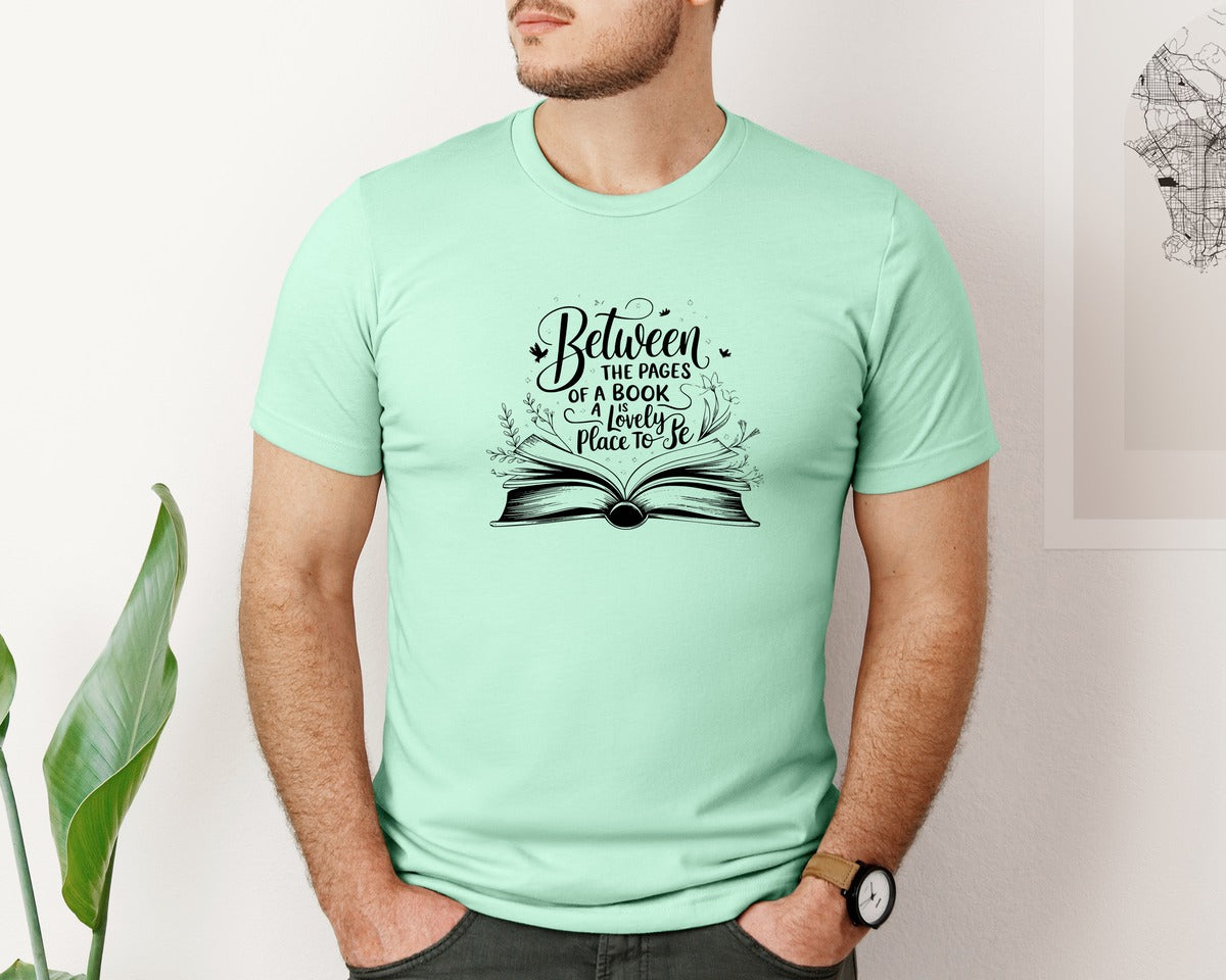 brand:Bella Canvas|color:Mint|Between The Pages Of A Book Is A Lovely 24 Graphic T-Shirt