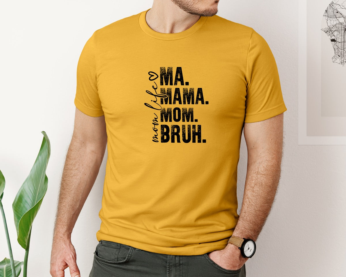 brand:Bella Canvas|color:Mustard|Funny Mom Ma Mama Mom Bruh 2 Graphic T-Shirt