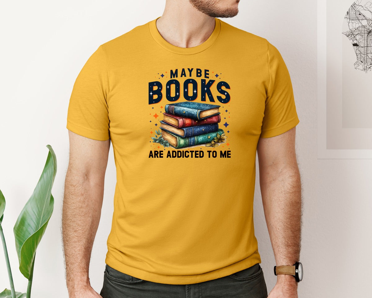 brand:Bella Canvas|color:Mustard|Maybe Books Are Addicted To Me 6 Graphic T-Shirt