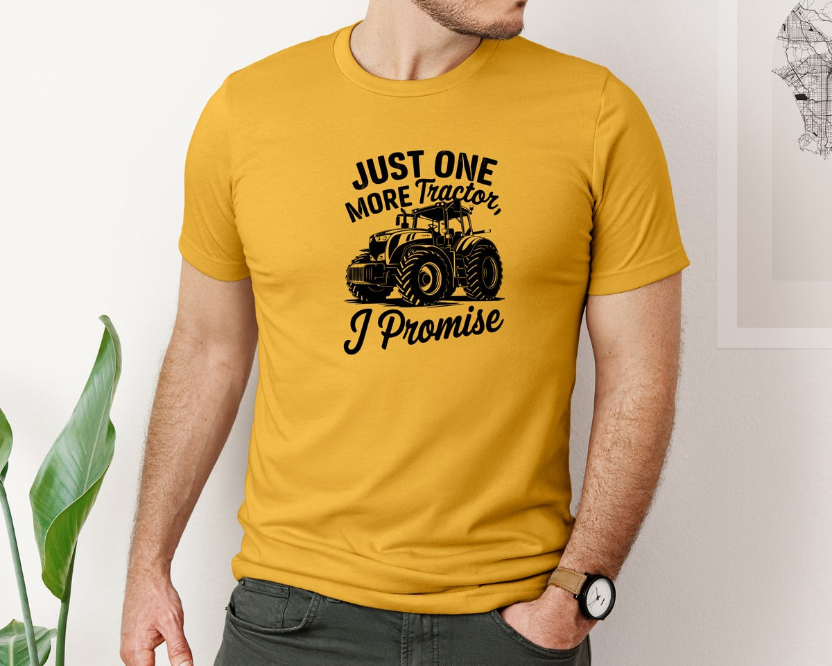 brand:Bella Canvas|color:Mustard|Just One More Tractor I Promise T Sh Graphic T-Shirt