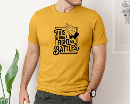 brand:Bella Canvas|color:Mustard|This Is How I Fight My Battles 2 Chron 2 Graphic T-Shirt