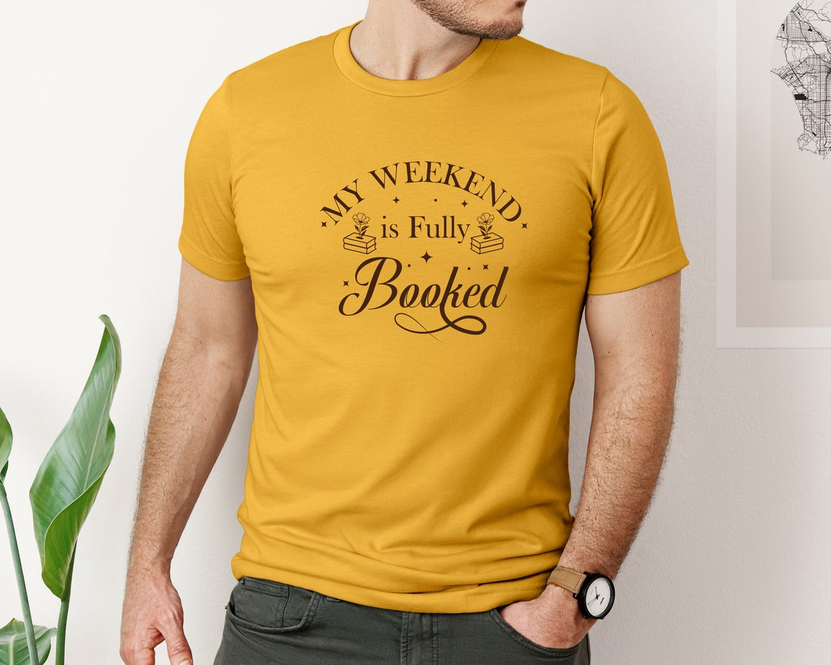 brand:Bella Canvas|color:Mustard|My Weekend Is Fully Booked Vector Graphic T-Shirt