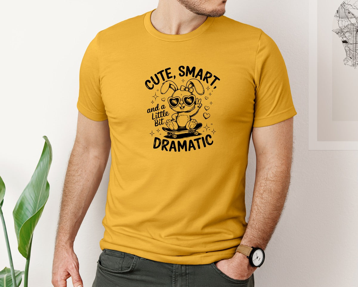 brand:Bella Canvas|color:Mustard|Cute Smart And A Little Bit Dramatic T Graphic T-Shirt
