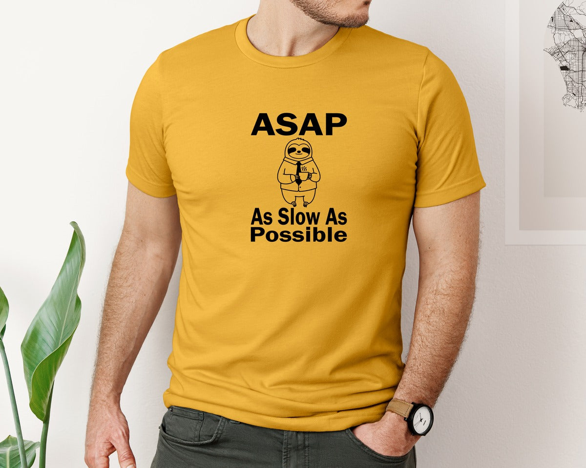 brand:Bella Canvas|color:Mustard|Asap As Slow As Possible T Shirt Graphic T-Shirt