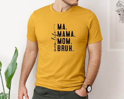 brand:Bella Canvas|color:Mustard|Ma Mama Mom Bruh Mothers Day 4 Graphic T-Shirt