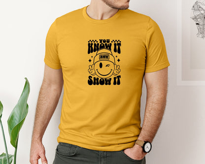 brand:Bella Canvas|color:Mustard|You Know It Now Show It 2 Graphic T-Shirt